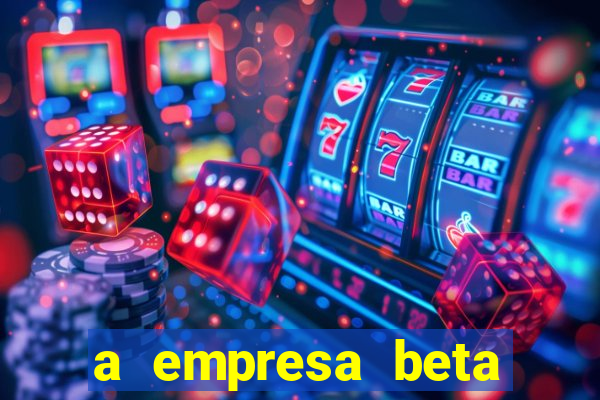 a empresa beta finalizou dezembro com 20 unidades